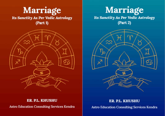 Marriage - Its Sanctity as per Vedic Astrology (2 Volumes Set) [English]