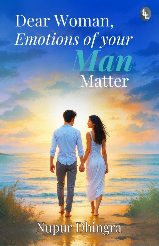 Dear Woman, Emotions of You Man Matters [English]