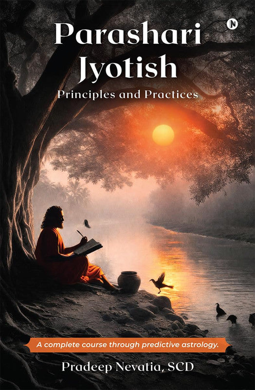 Parashari Jyotish: Principles and Practices [English]
