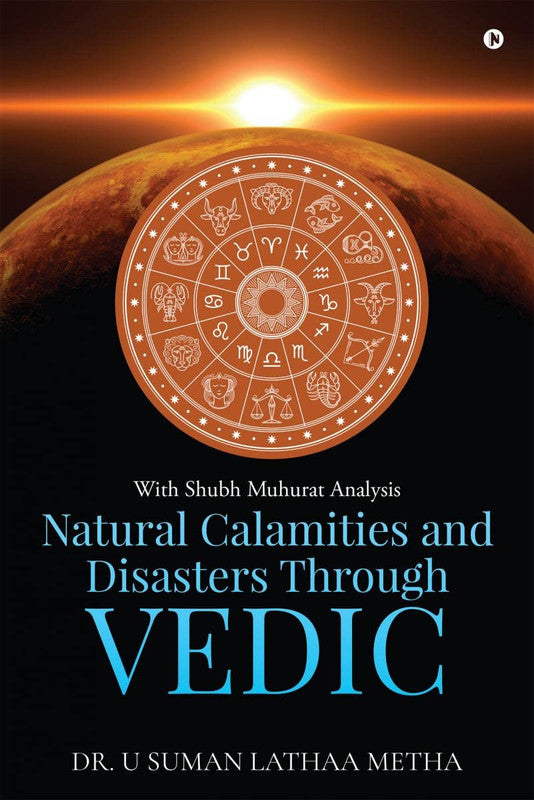 Natural Calamities and Disasters through Vedic [English]