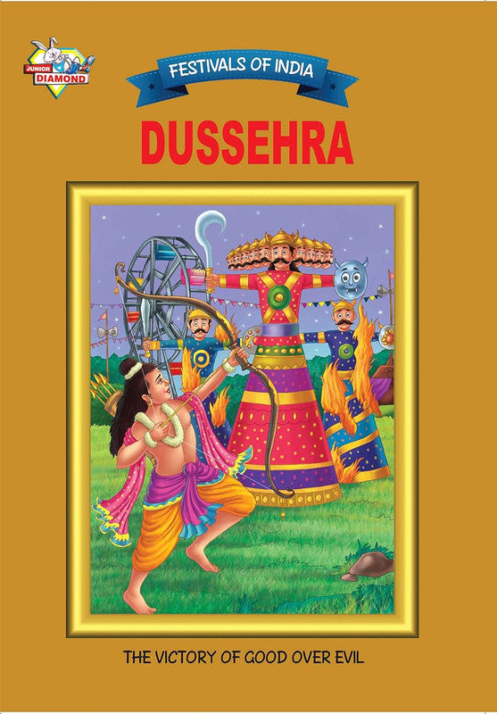 Festivals of India: DUSSEHRA [English]