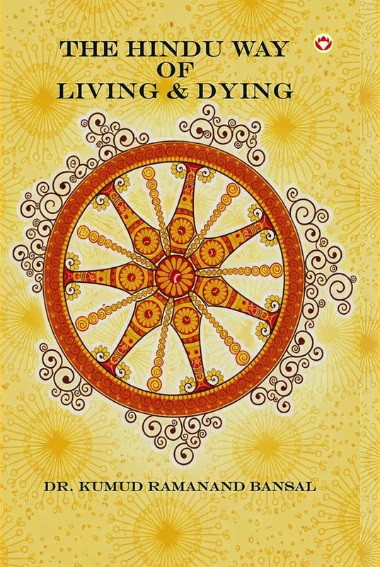 The Hindu Way of Living & Dying [English]