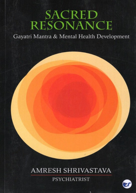 Sacred Resonance: Gayatri Mantra & Mental Health Development [English]