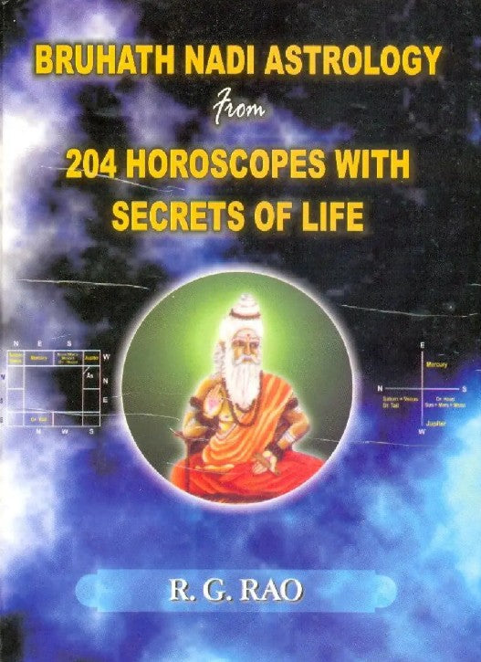 Bruhath Nadi Astrology from 204 Horoscopes with Secrets of Life [English]