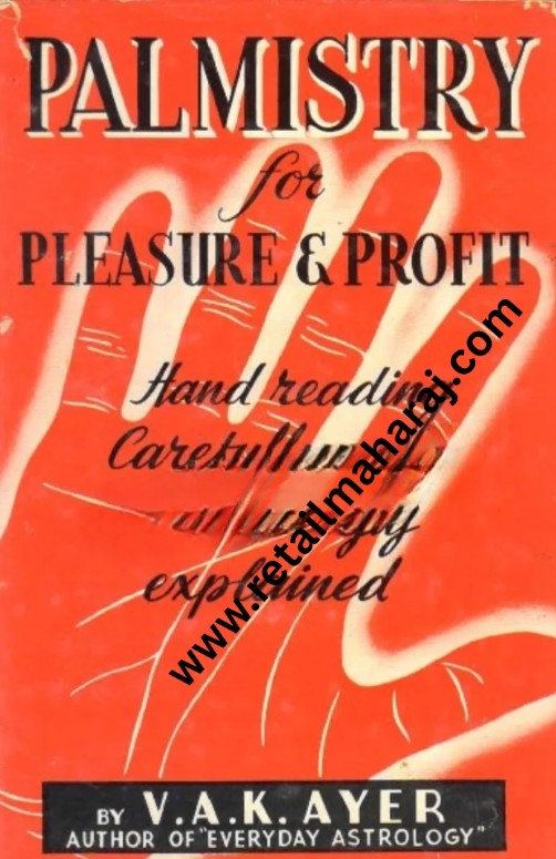 Palmistry for Pleasure & Profit [English]