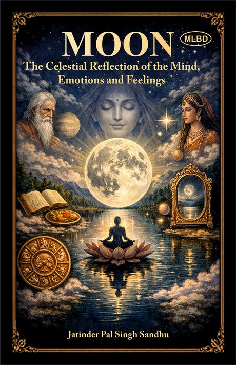 Moon: The Celestial Reflection of the Mind, Emotions and Feelings [English]
