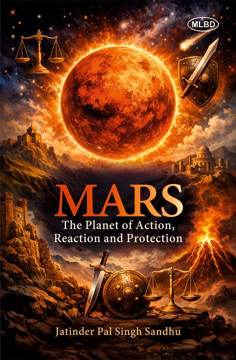 Mars: The Planet of Actions, Reaction and Protection [English]