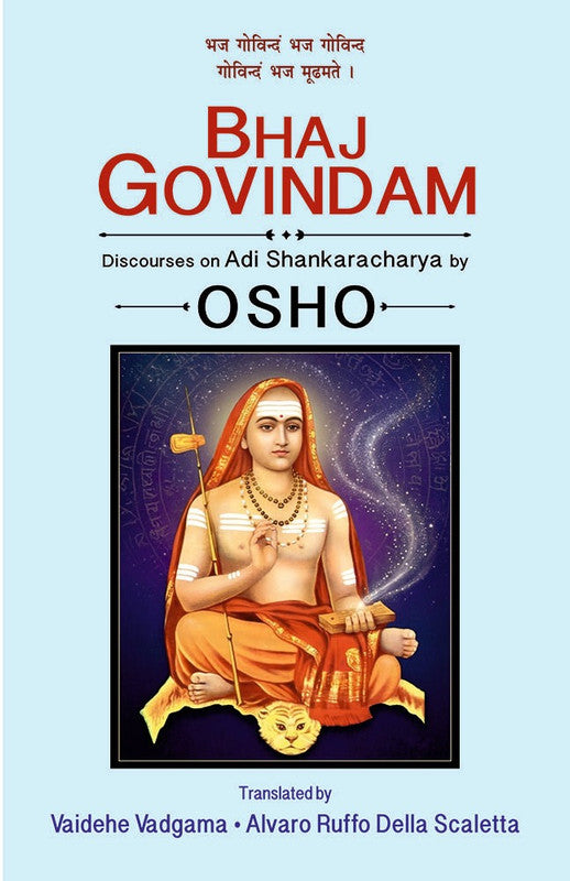 Bhaj Govindam: Discourses on Adi Shankaracharya By Osho [English]