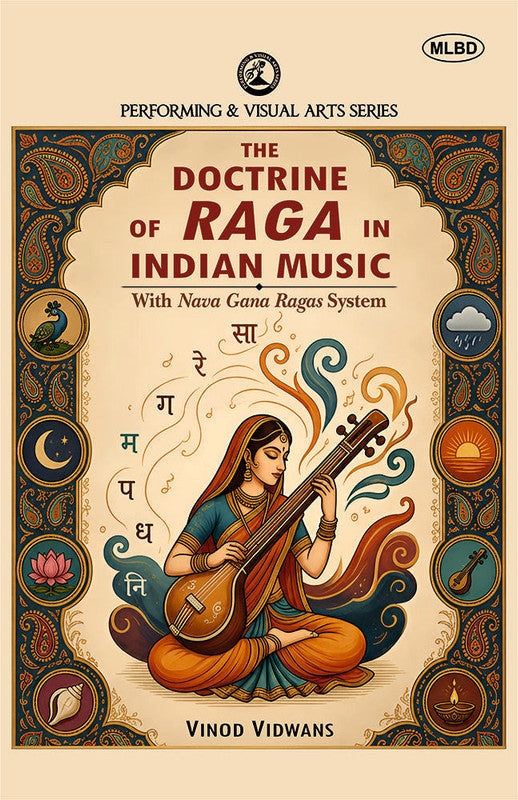 The Doctrine of Raga in Indian Music: With Nava Gana Ragas System [English]