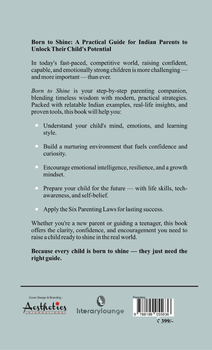 Born to Shine: A Parent & Educator's Blueprint for Nurturing a Confident, Future-Ready Child [English]