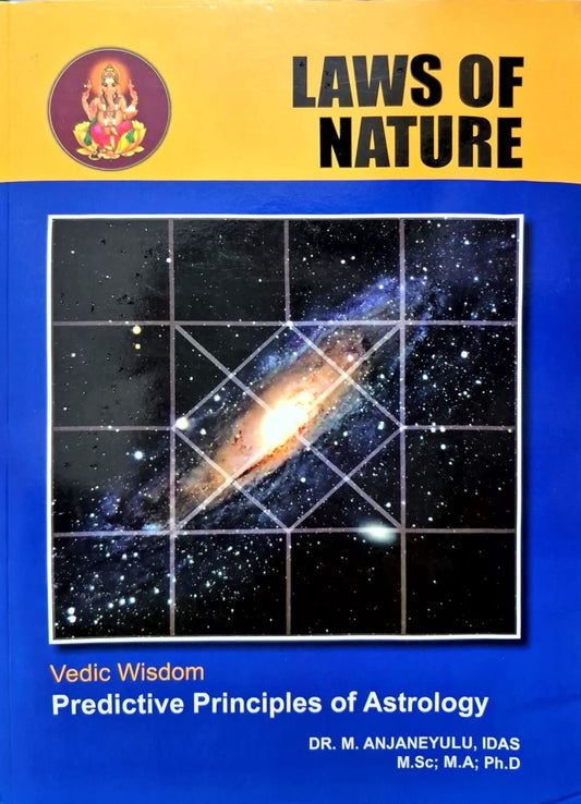 Laws of Nature: Vedic Wisdom Predictive Principles of Astrology [English]