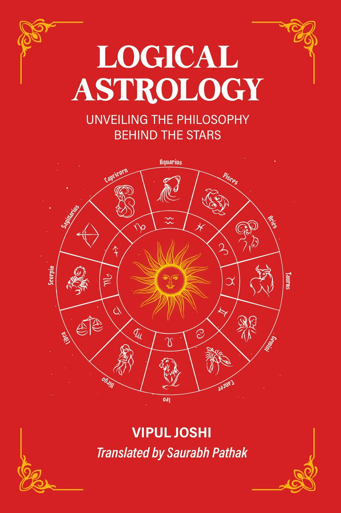Logical Astrology: Unveiling the Philosophy Behind the Stars [English]