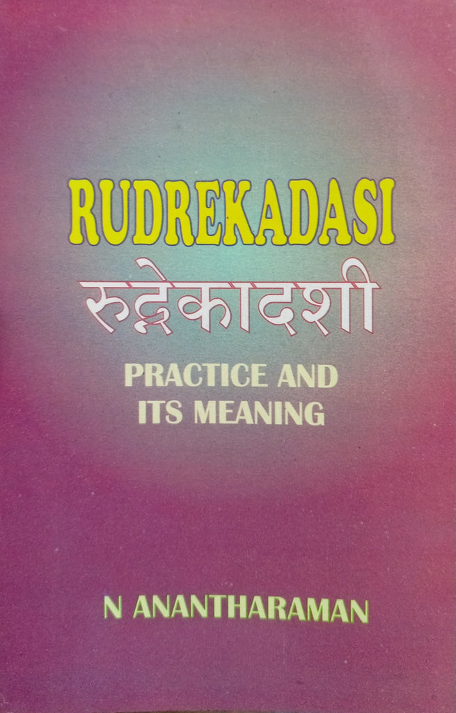 Rudrekasadi (Practice and its Meaning) [English]
