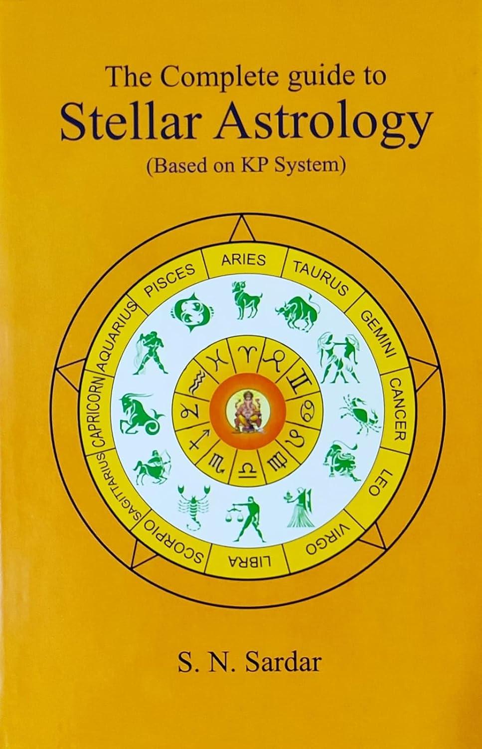 The Complete Guide to Stellar Astrology [English]
