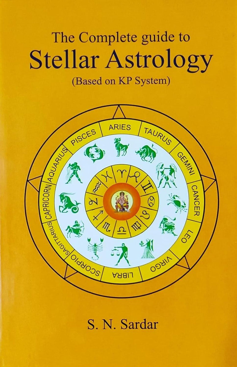 The Complete Guide to Stellar Astrology [English] By SN Sardar