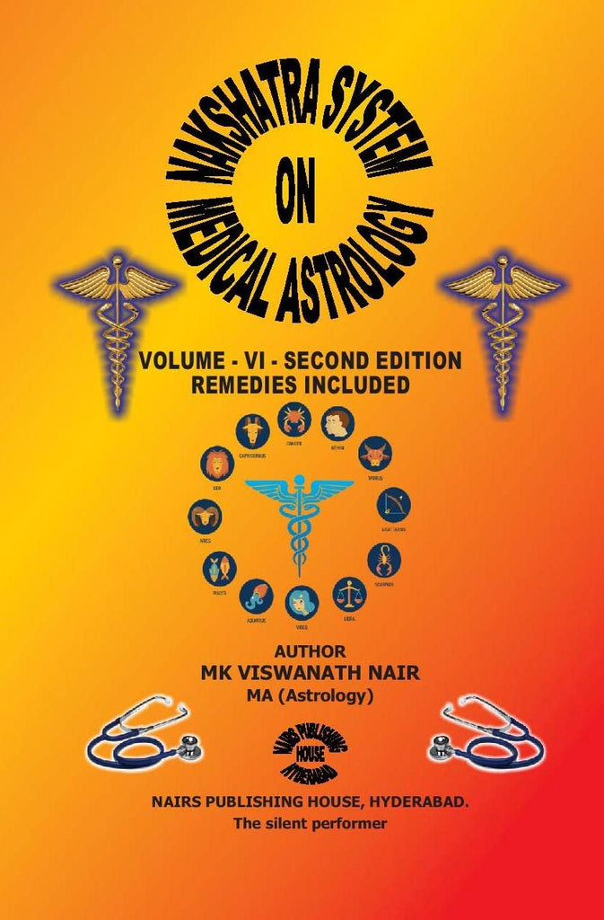 Nakshatra System on Medical Astrology: Remedies Included (Volume 6) [English]