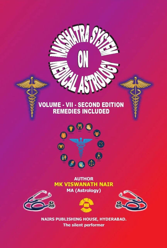 Nakshatra System on Medical Astrology: Remedies Included (Volume 7) [English]