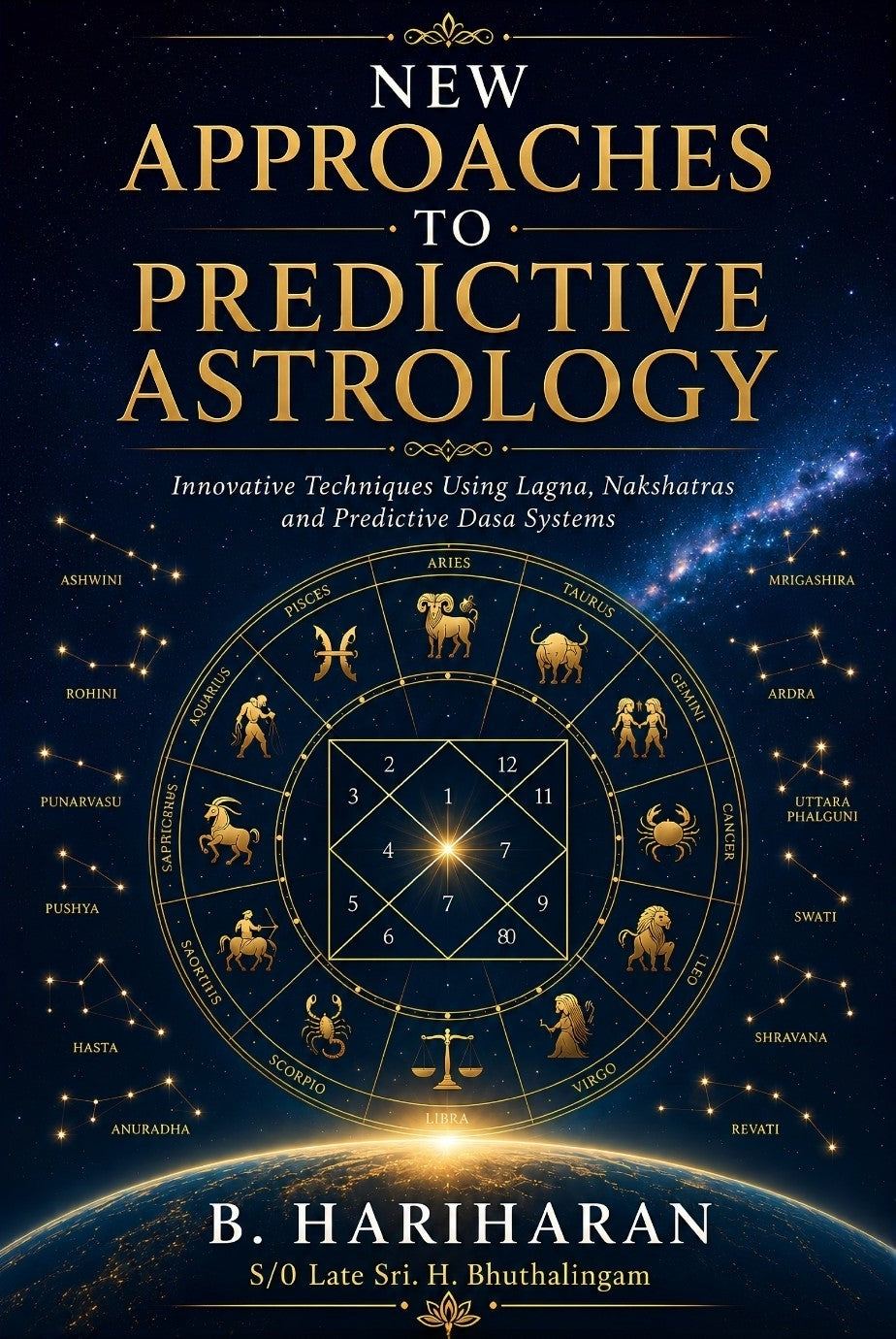New Approaches to Predictive Astrology: Innovative Techniques Using Lagna, Nakshatras, NBA System & Predictive Dasa Systems