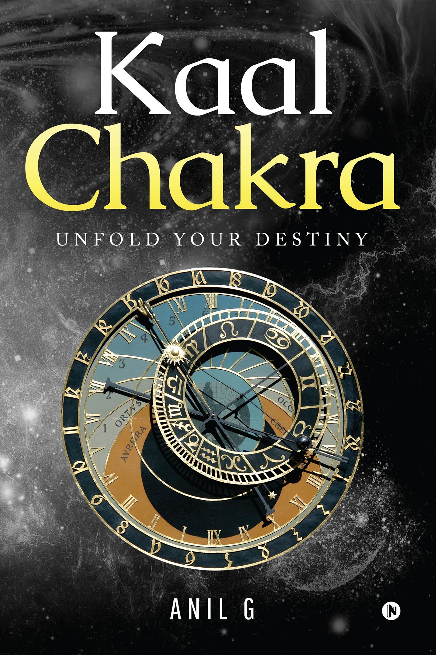Kaal Chakra: Unfold Your Destiny [English]