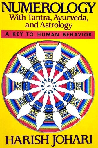 Numerology with Tantra, Ayurveda and Astrology [English]