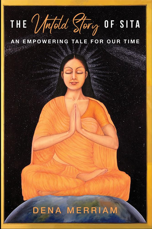 The Untold Story of Sita: An Empowering Tale for Our Time [English]