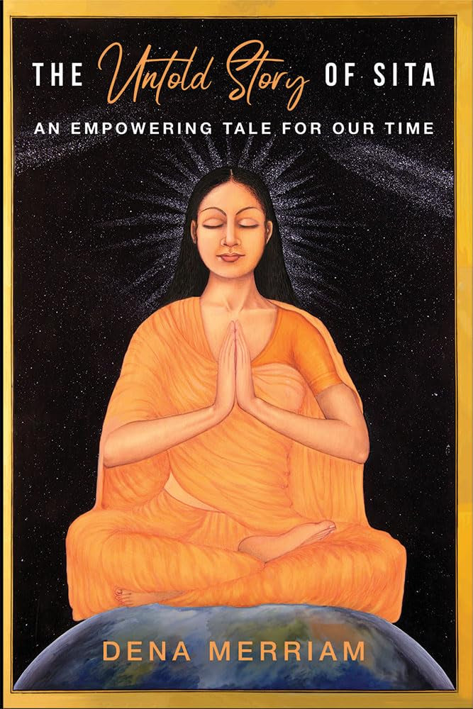 The Untold Story of Sita: An Empowering Tale for Our Time [English]