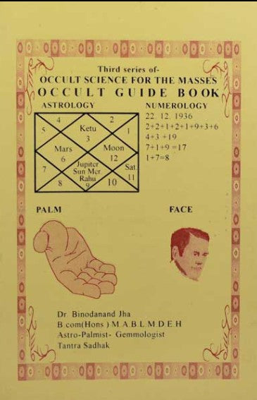 Occult Science for the Masses: Astrology, Numerology, Palm, Face [English]