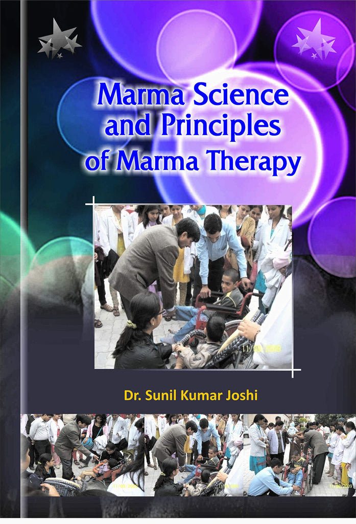 Marma Science and Principles of Marma Therapy [English]