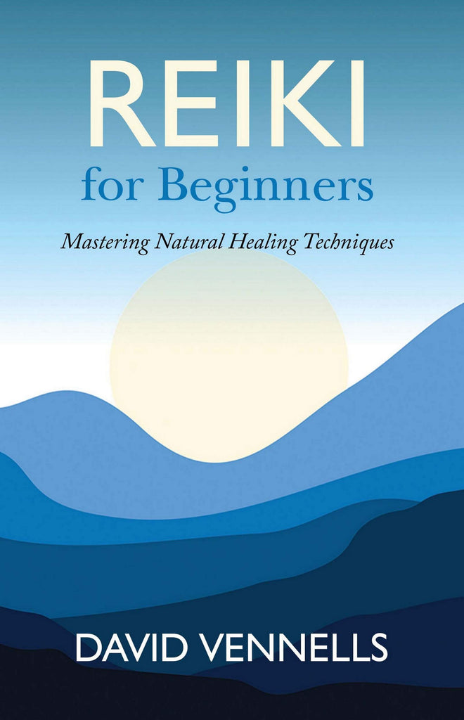 REIKI for Beginners - Mastering Natural Healing Techniques [English]