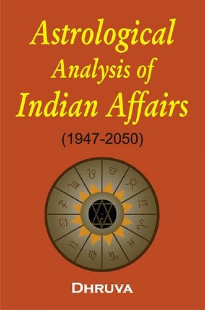 Astrological Analysis of Indian Affairs (1947-2050) [English]