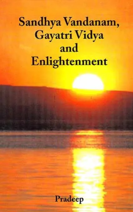 Sandhya Vandanam, Gayatri Vidya and Enlightenment [Sanskrit English]