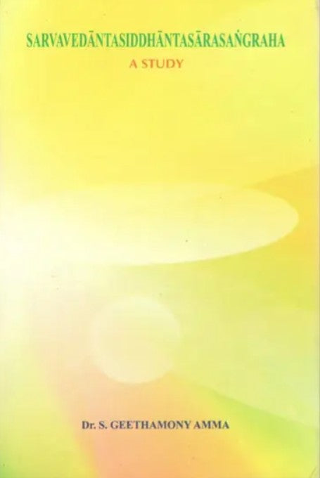 Sarva Vedanta Siddhanta Sara Sangraha [English]