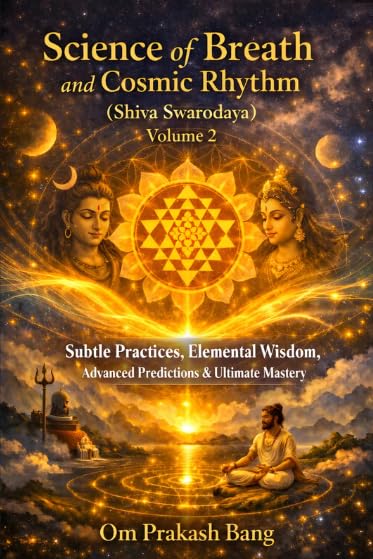 Science of Breath and Cosmic Rhythm (Shiva Swarodaya) Volume 2 [English]