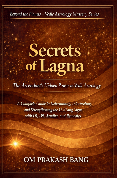 Secrets of Lagna : The Ascendant's Hidden Power in Vedic Astrology