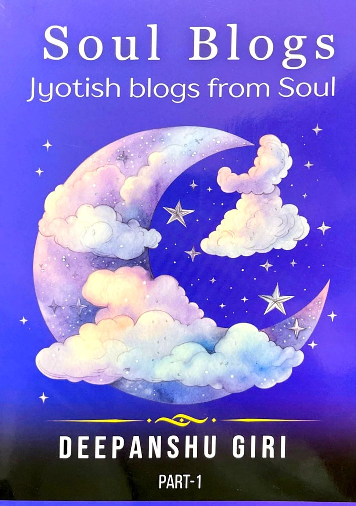 Soul Blogs: Archived Blogs of Jyotish [English] By Deepanshu Giri ...