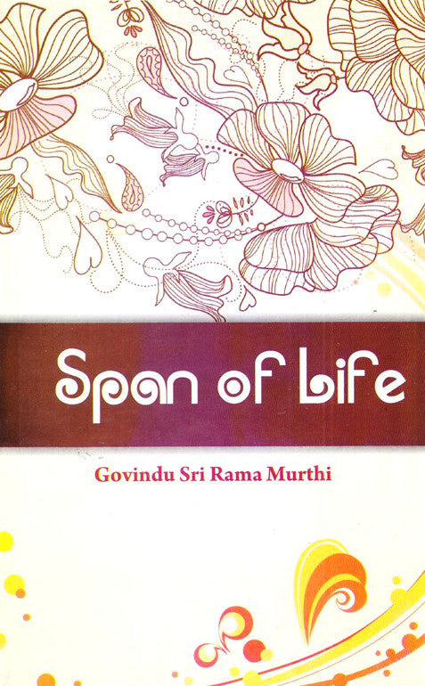 Span of Life [English]