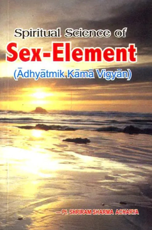 Spiritual Science of Sex-Element [English]