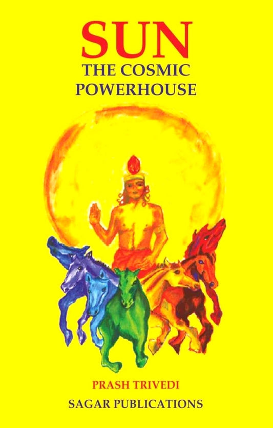 Sun the Cosmic Powerhouse [English]