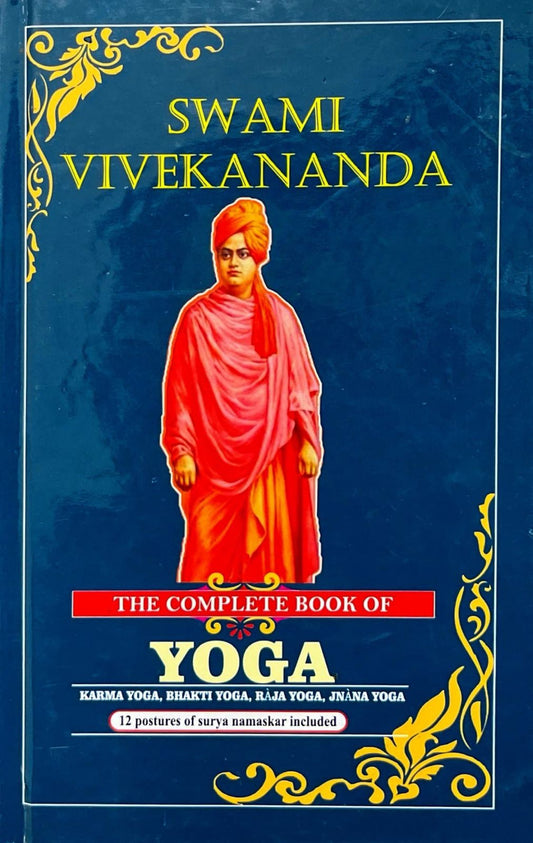 Swami Vivekananda: The Complete Book of Yoga [English]
