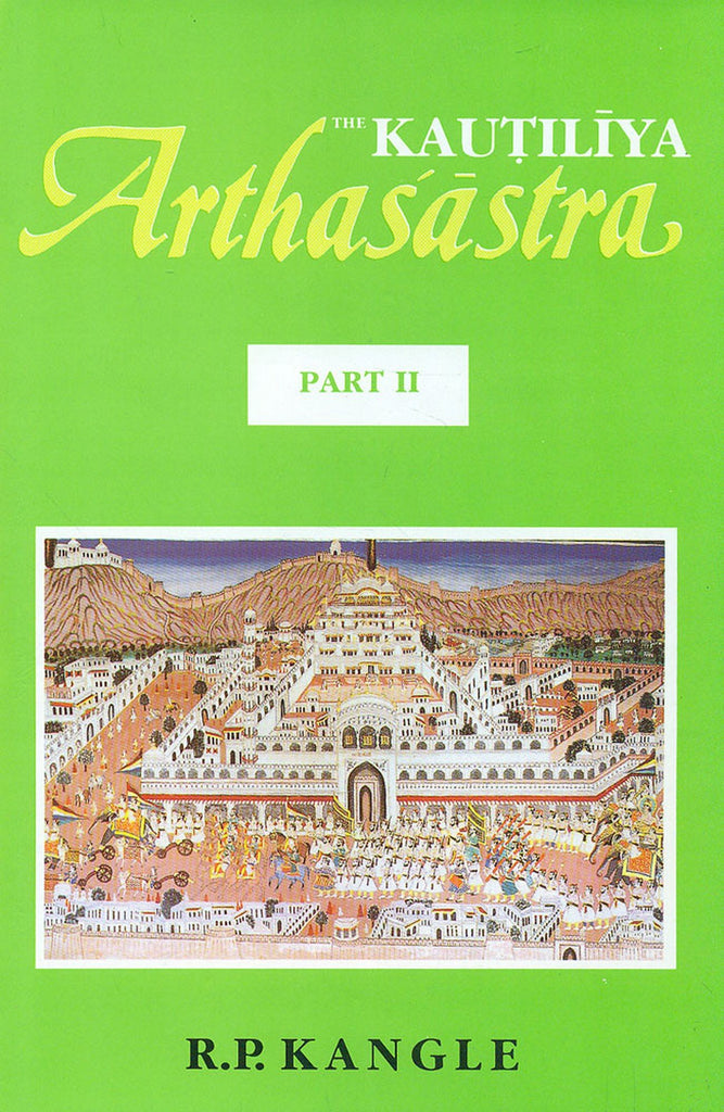 The Kautiliya Arthasastra (Volume 2) [English]