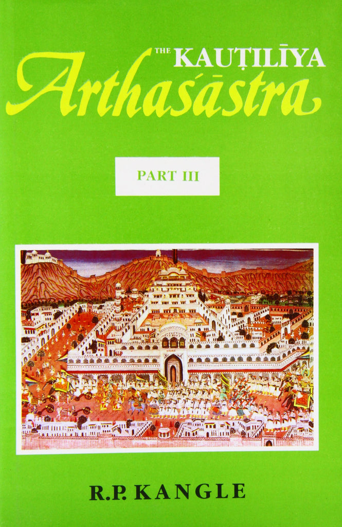 The Kautiliya Arthasastra (Volume 3) [English]