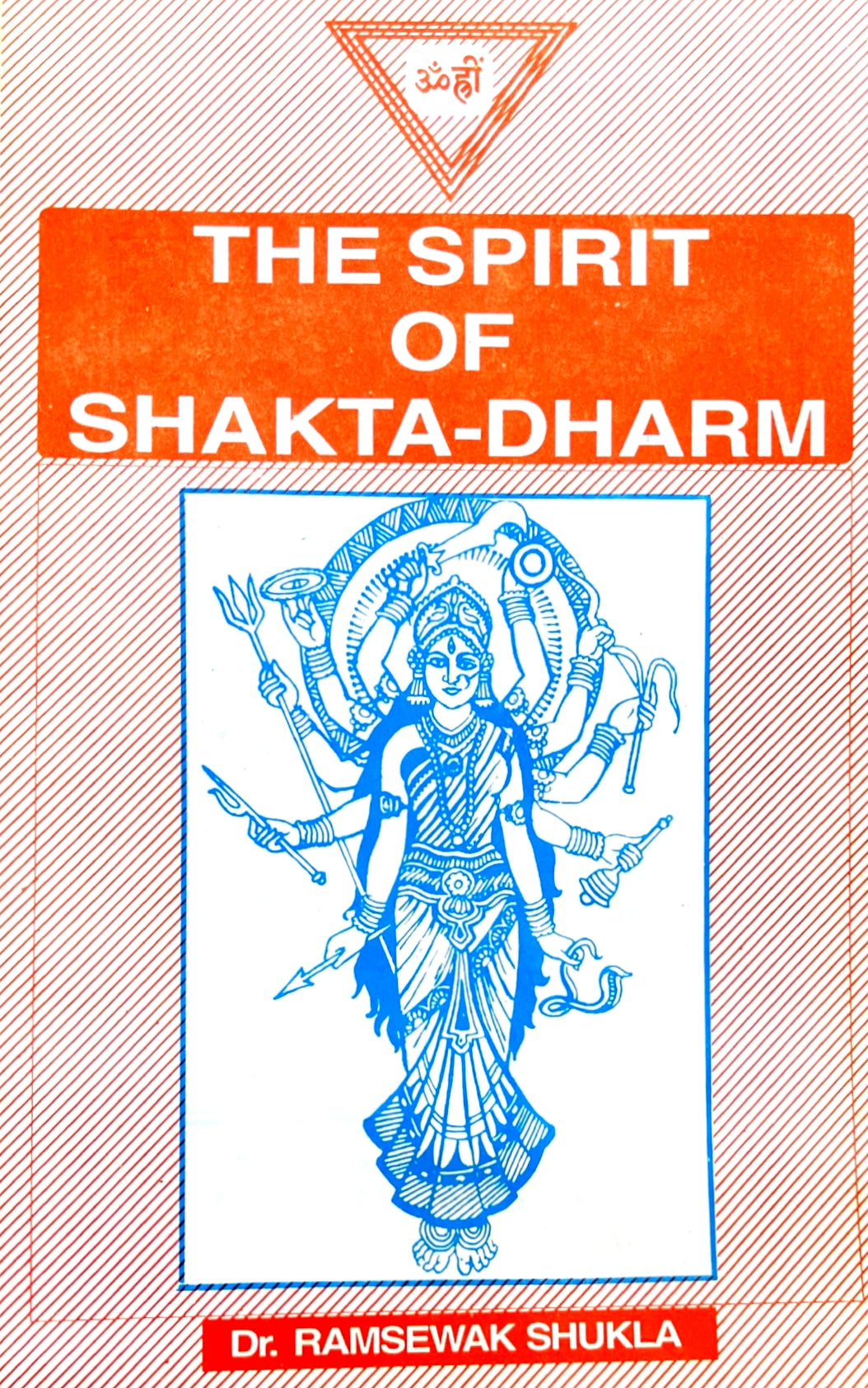 The Spirit of Shakta Dharm [English]