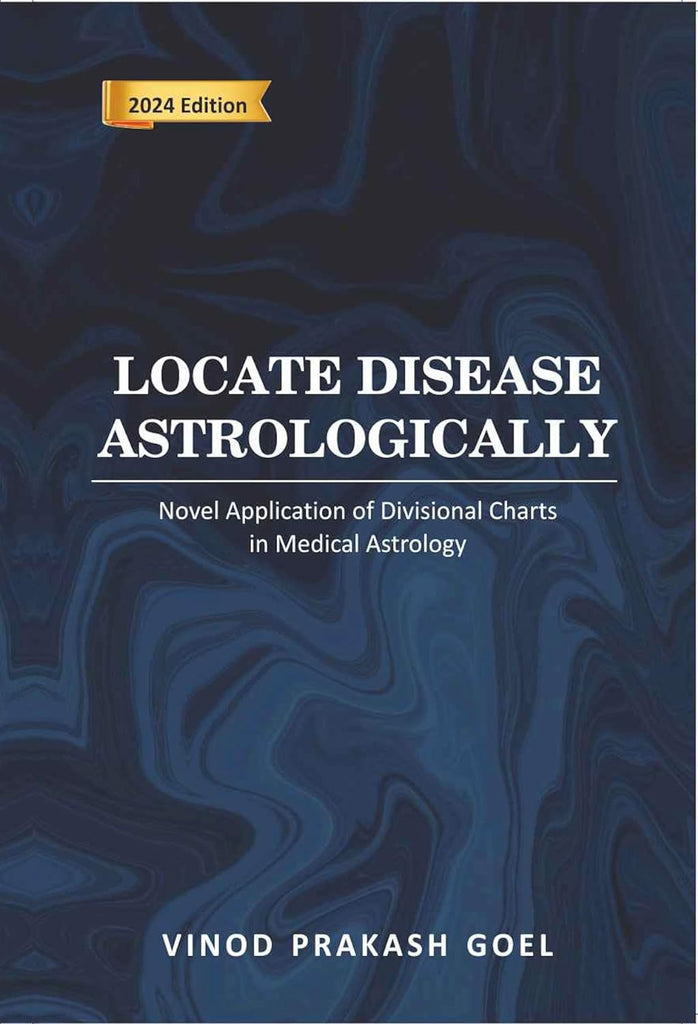 Locate Disease Astrologically: Novel Application of Divisional Charts in Medical Astrology [English]