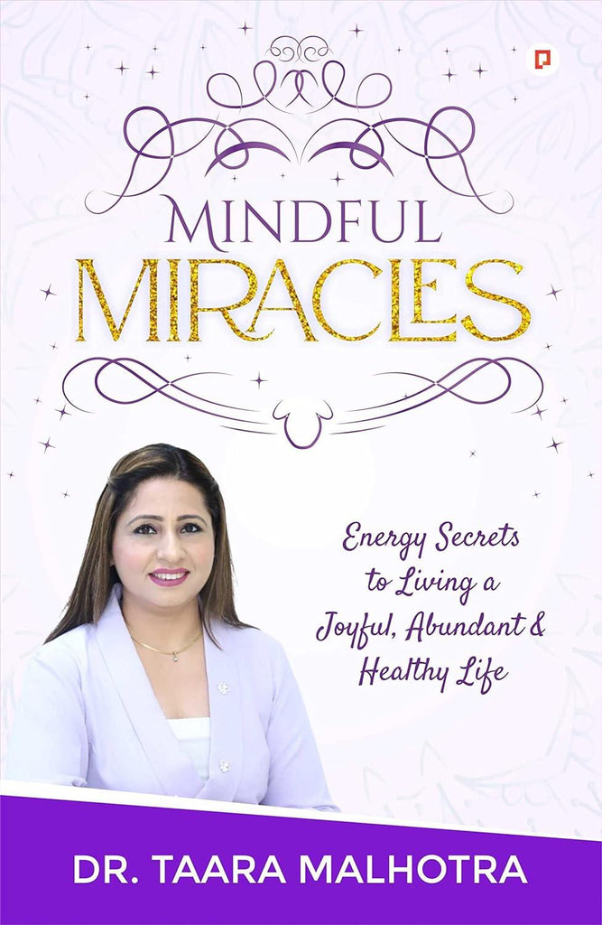 Mindful Miracles: Energy Secrets to Living a Joyful, Abundant & Healthy Life [English]