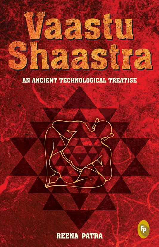 Vaastu Shastra: The Essence of Architechture [English]