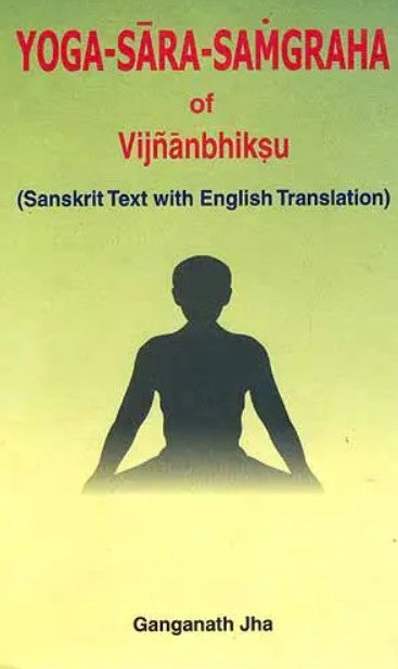 Yoga - Sara - Samgraha of Vijnanbhiksu [Sanskrit English]