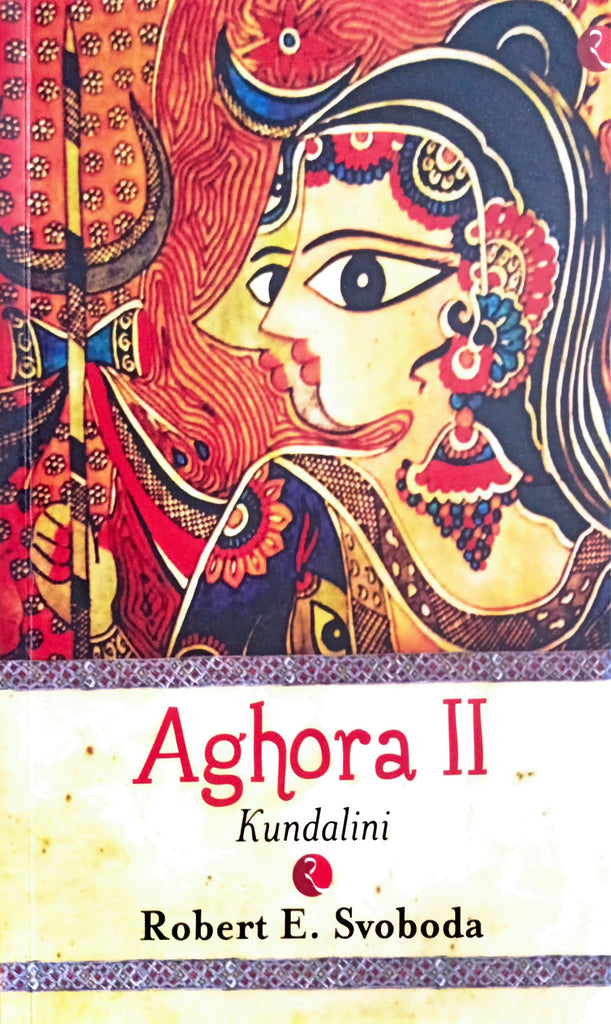 Aghora: Kundalini (Part 2) [English]