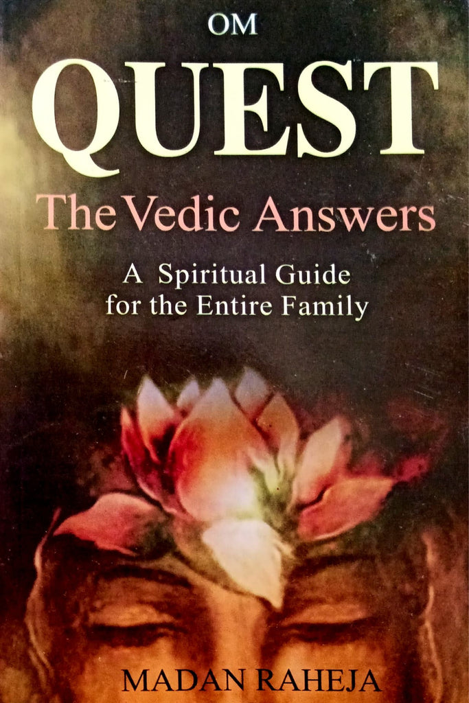 Quest: The Vedic Answers (Spiritual Guide for Entire Family) [English]
