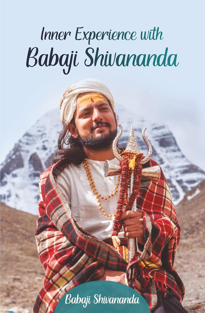 Inner Experience with Babaji Shivananda [English]