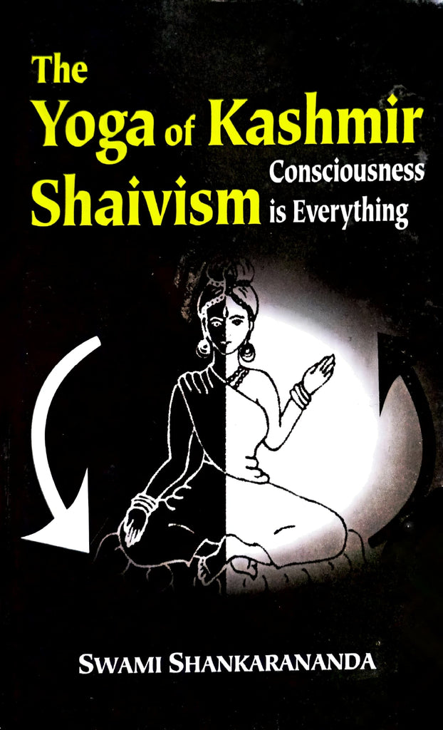 The Yoga of Kashmir Shaivism [English] (Hardcover)